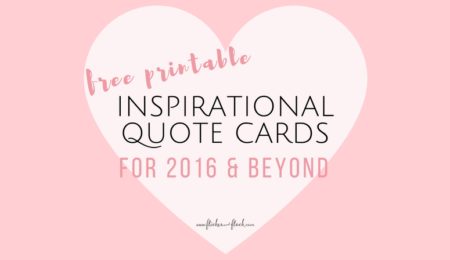 Download your FREE inspirational quote cards - handcrafted to take you through the year.