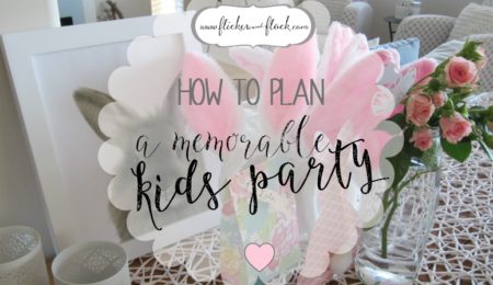Step-by-step checklist on how to plan a memorable kids party - without any stress!
