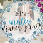 The easiest [+ prettiest] winter dinner party guide!