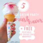 5 WOW ice cream party ideas <br> + FREEBIES!