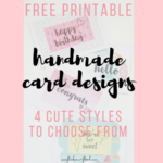 Why the World Would End Without Handmade Cards <br> + 4 freebie card designs